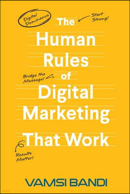 The Human Rules of Digital Marketing that Work