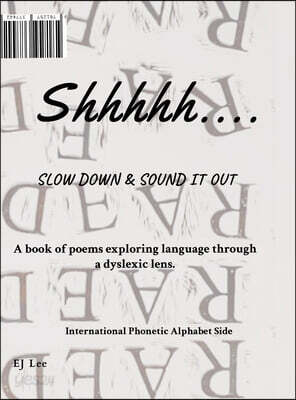 Shhhhh..............: Slowdown & Sound it Out