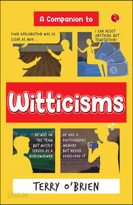 A Companion to Witticisms: 9 Crucial Skills to Have Better Conversations Anytime