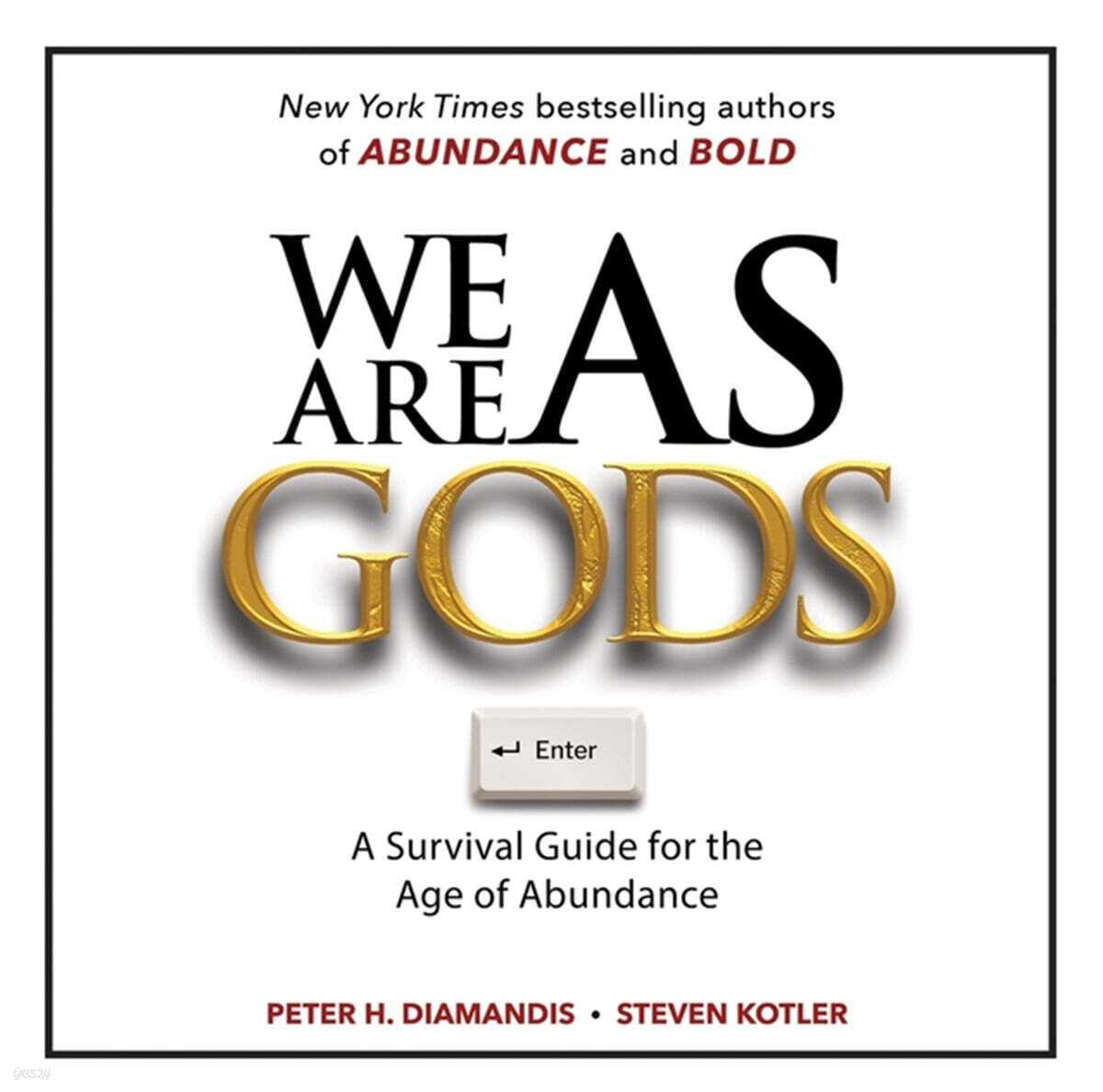 We Are as Gods: A Survival Guide for the Age of Abundance