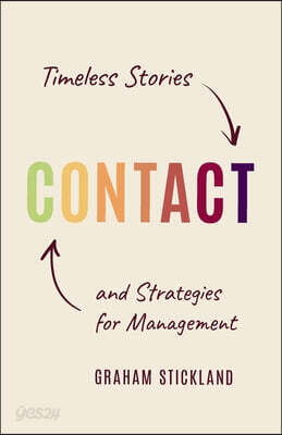 Contact: Timeless Stories and Strategies for Management