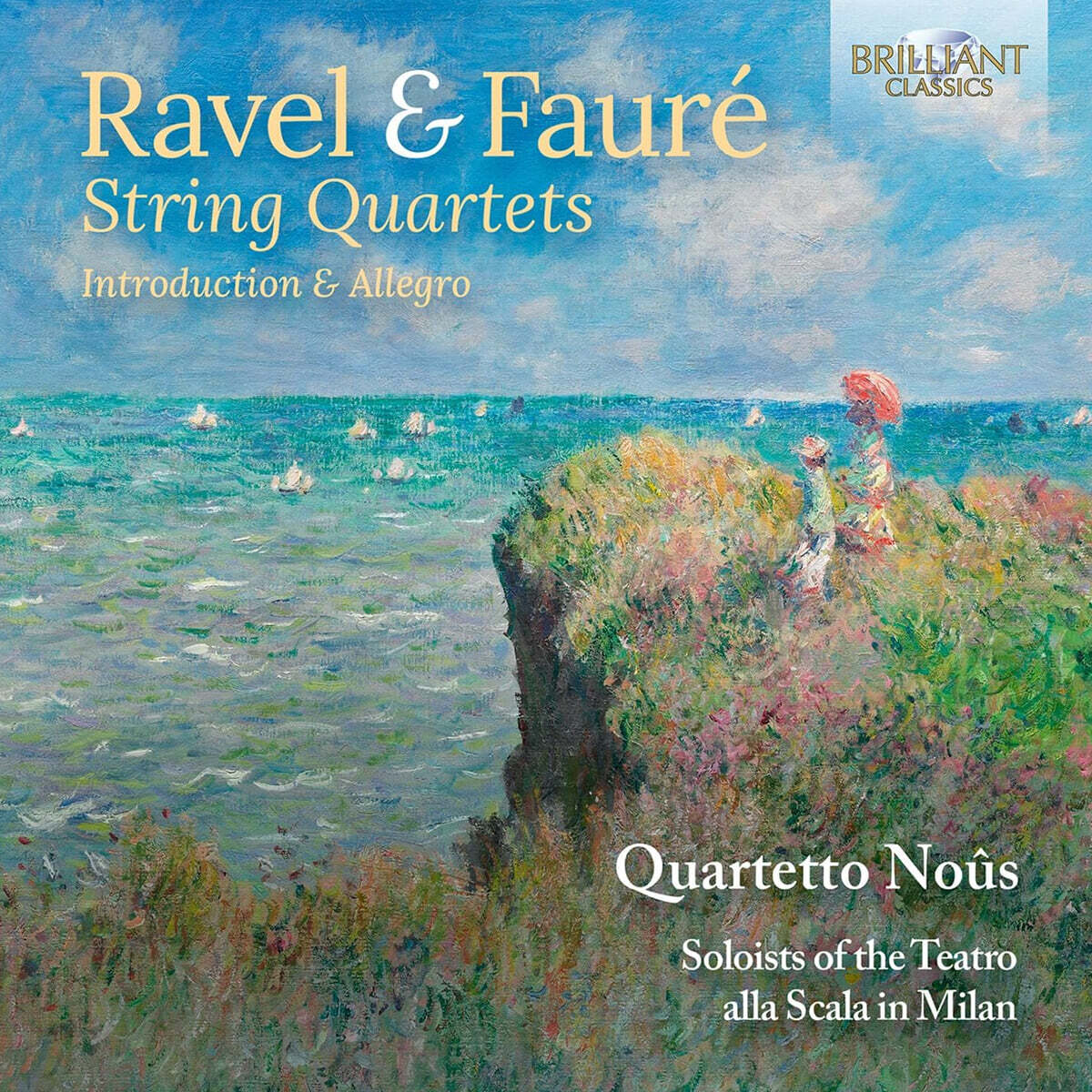 Quartetto Nous 라벨 / 포레: 현악 사중주 외 (Ravel / Faure: String Quartets)