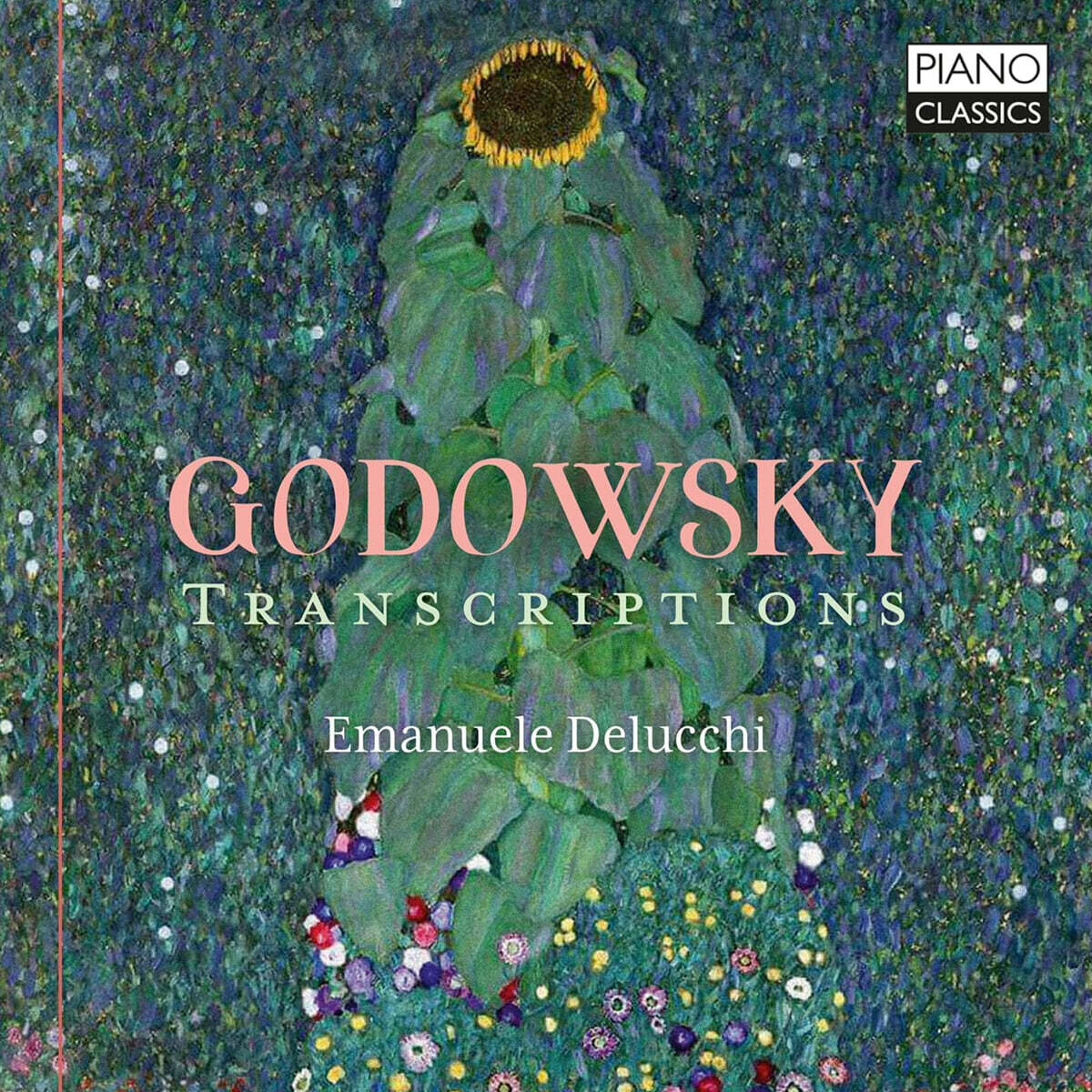 Emanuele Delucchi 고도프스키: 편곡 작품 (Godowsky: Transcriptions)