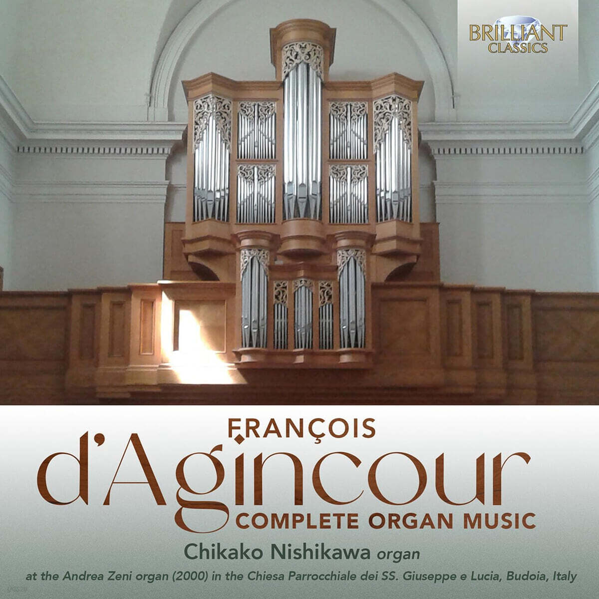 Chikako Nishikawa 다쟁쿠르: 오르간 작품 전곡 (D'Agincour: Complete Organ Music)