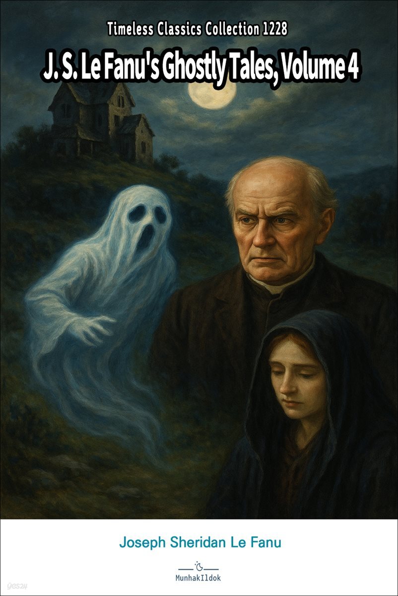 J. S. Le Fanu's Ghostly Tales, Volume 4