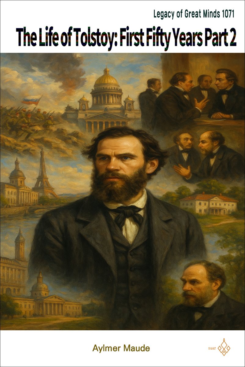 The Life of Tolstoy: First Fifty Years Part 2