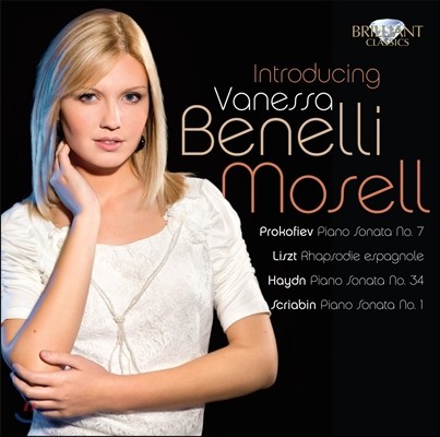 Vanessa Benelli Mosell ǿ / Ʈ / ̵ / ũƺ: ǾƳ ǰ (Prokofiev / Liszt / Haydn / Scriabin: Piano Works)