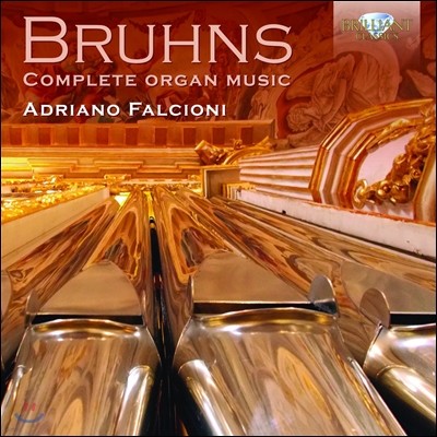 Adriano Falcioni 齺:  ǰ  (Bruhns: Complete Organ Music)