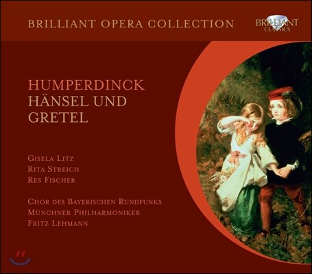 Fritz Lehmann 훔페르딩크: 헨젤과 그레텔 (Humperdinck: Haensel und Gretel)