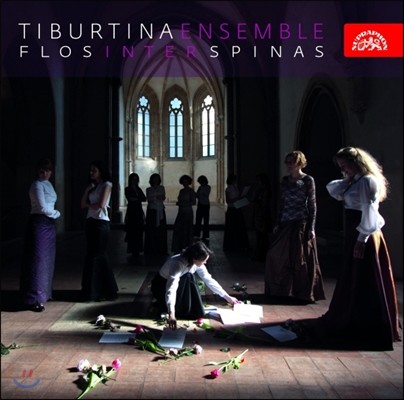 Tiburtina Ensemble  ̿ Ǿ  (Flos Inter Spinas Blossoms Among The Thorns)