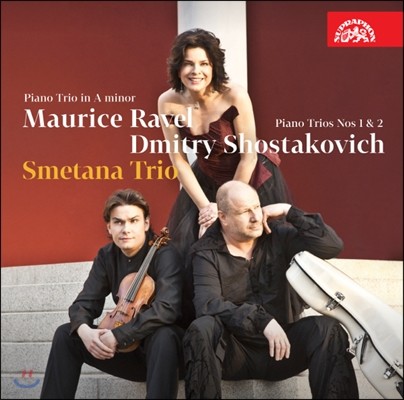 Smetana Trio 라벨: 피아노 트리오 A단조 / 쇼스타코비치: 피아노 트리오 1번 (Ravel: Piano Trio in A minor / Shostakovich: Piano Trio No. 1 in C minor, Op. 8)