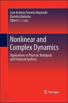 Nonlinear and Complex Dynamics: Applications in Physical, Biological, and Financial Systems