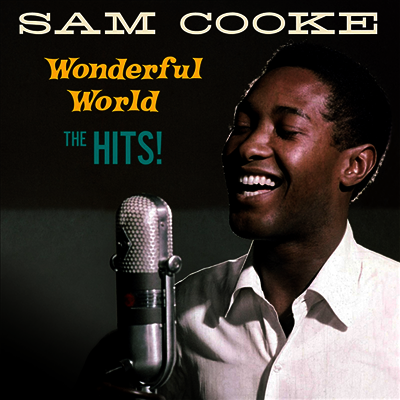Sam Cooke — Wonderful World : The Hits (Limited Edition) 앨범 커버