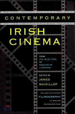 Contemporary Irish Cinema: From the Quiet Man to Dancing at Lughnasa