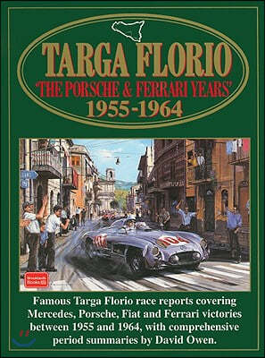 Targa Florio: The Porsche & Ferrari Years: 1955-1964