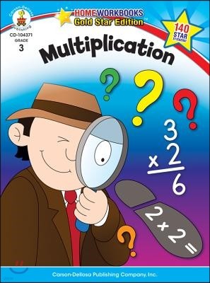 Multiplication, Grade 3: Gold Star Edition