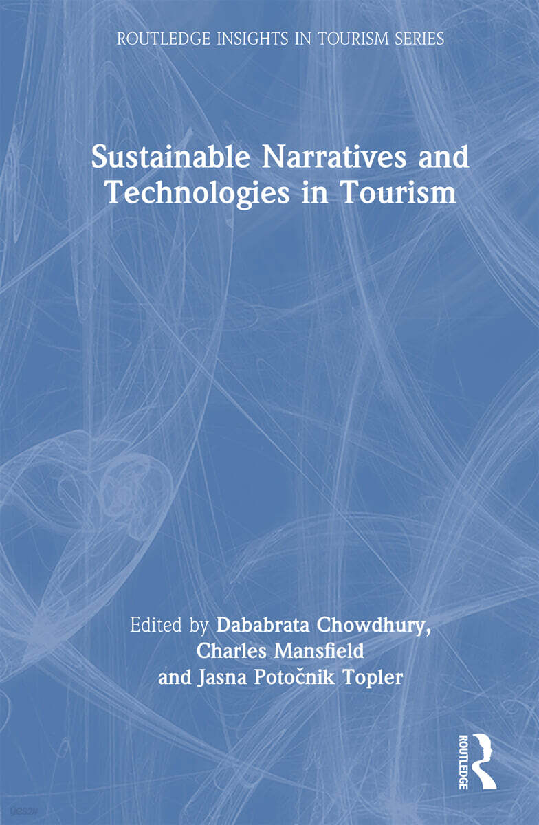 Sustainable Narratives and Technologies in Tourism