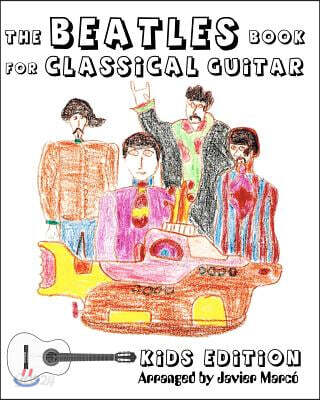 The Beatles Book for Classical Guitar - Kids Edition