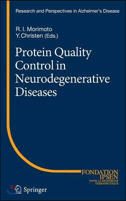 Protein Quality Control in Neurodegenerative Diseases