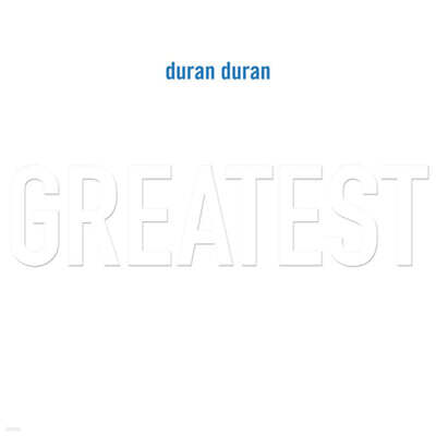 Duran Duran (듀란 듀란) - Greatest [화이트 컬러 2LP]