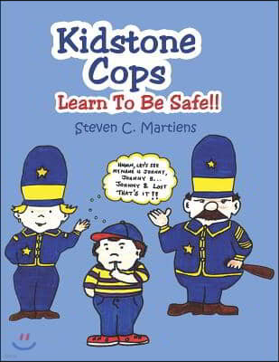 Kidstone Cops: Learn to Be Safe!!