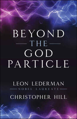 Beyond the God Particle