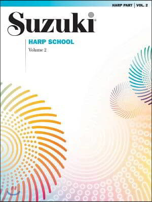 Suzuki Harp School, Vol 2: Harp Part