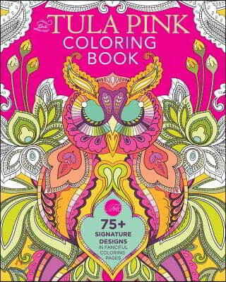 The Tula Pink Coloring Book