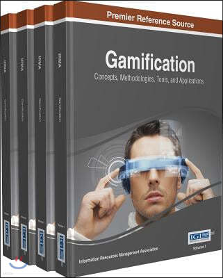 Gamification: Concepts, Methodologies, Tools, and Applications, 4 Volume