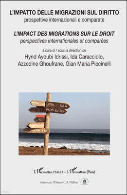 L'impatto delle migrazioni sul diritto / L'impact des migrations sur le droit: Prospettive internazionali e comparate / Perspectives internationales e