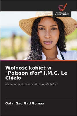 Wolnośc kobiet w "Poisson d'or" J.M.G. Le Clézio