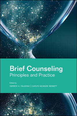 Brief Counseling: Principles and Practice