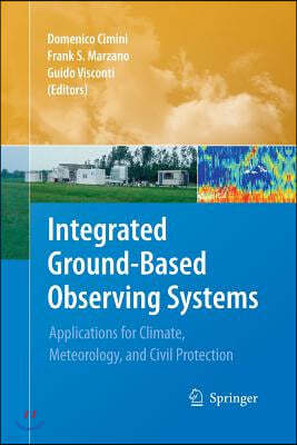 Integrated Ground-Based Observing Systems: Applications for Climate, Meteorology, and Civil Protection