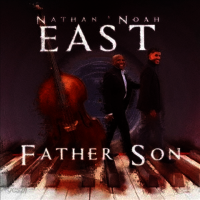 Nathan East/Noah East - Father Son (일본반)(CD)