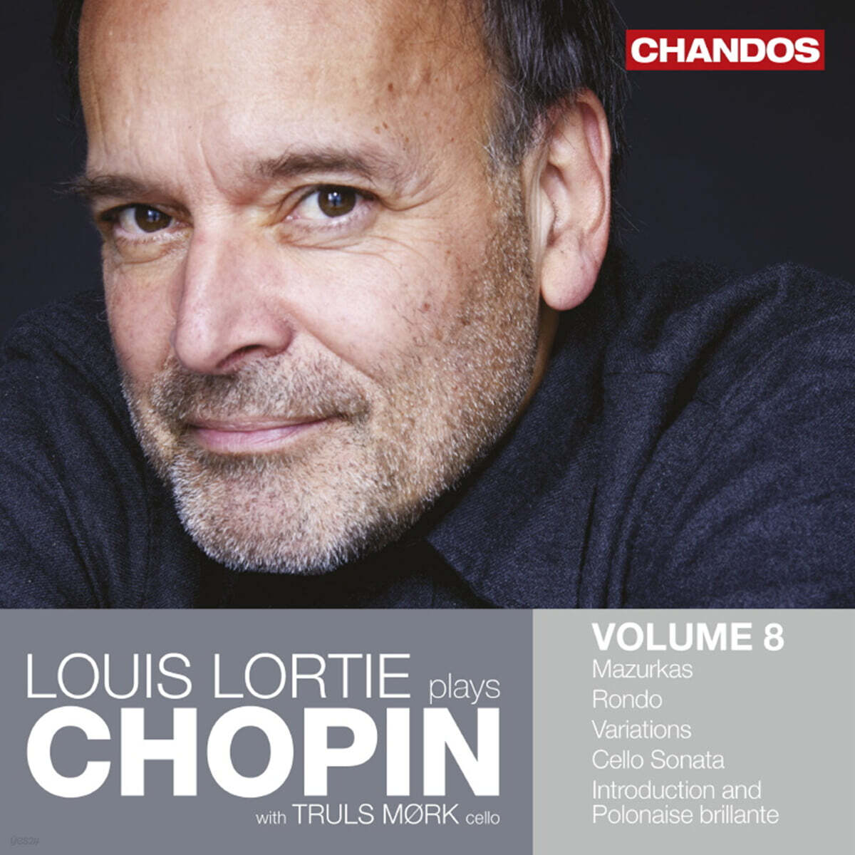 Louis Lortie 쇼팽: 마주르카집, 화려한 변주곡, 첼로 소나타 외 (Chopin: Louis Lortie plays Chopin, Vol. 8