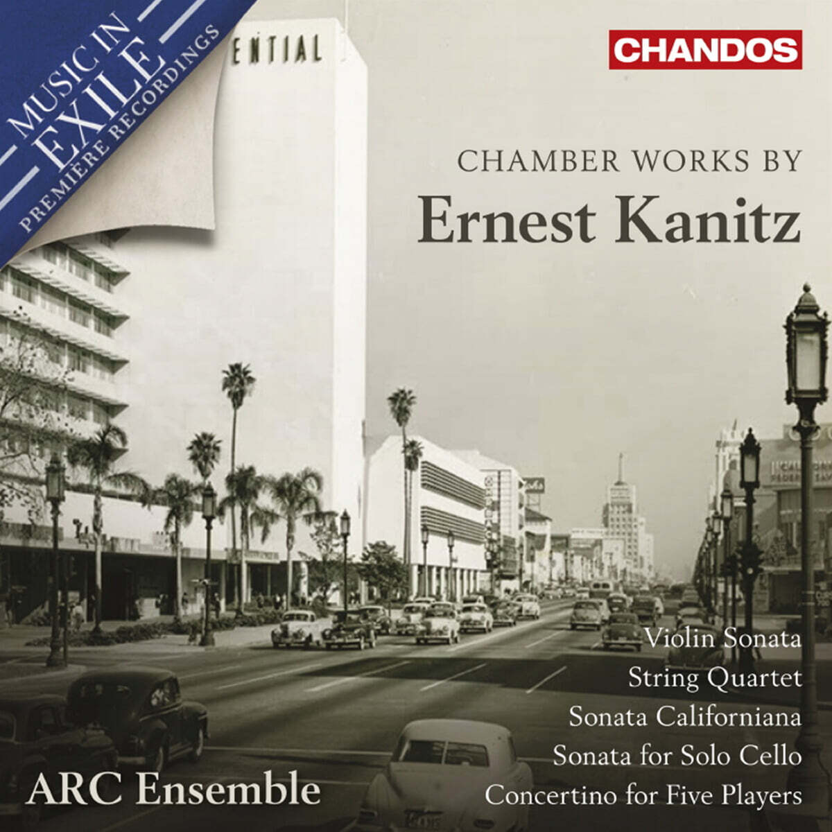 ARC Ensemble 에르네스트 카니츠: 실내악 작품집 (Ernest Kanitz: Chamber Works)