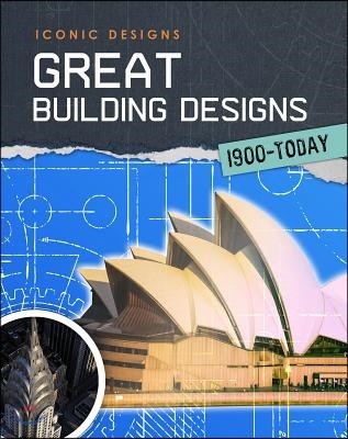 Great Building Designs 1900 - Today