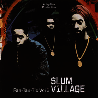 Slum Village — Fantastic Vol. 1 앨범 커버