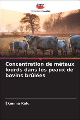 KS OmniScriptum Publishing Concentration de metaux lourds dans les peaux de bovins brulees