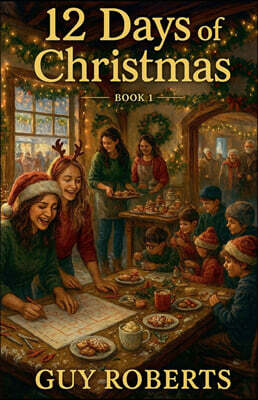 guy roberts 12 Days Of Christmas Book 1