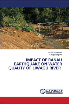 IMPACT OF RANAU EARTHQUAKE ON WATER QUALITY OF LIWAGU RIVER