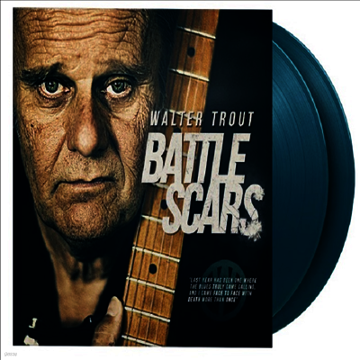 Walter Trout — Battle Scars (Gatefold) 앨범 커버
