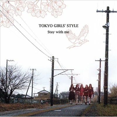 Tokyo Girls Style (ҽ÷) - Stay With Me (CD+DVD) (Type A)