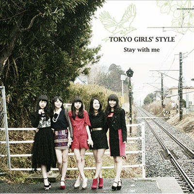 Tokyo Girls Style (ҽ÷) - Stay With Me (CD+DVD) (Type B)