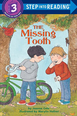 Step Into Reading 3 : The Missing Tooth