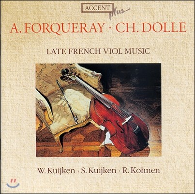 Sigiswald Kuijken / Wieland Kuijken ı    - ɷ /  (Late French Viol Music - Forqueray / Dolle)
