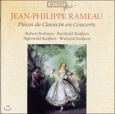 Robert Kohnen / Barthold Kuijken : Ἴǳ Ŭ (Rameau: Pieces De Clavecin en Concerts)
