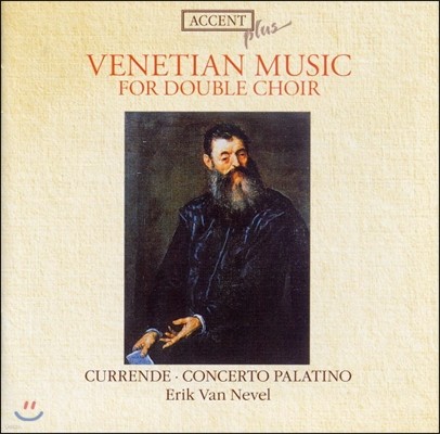 Erik Van Nevel Ʈ / 긮: â (Willaert / Gabrieli: Venetian Music For Double Choir)