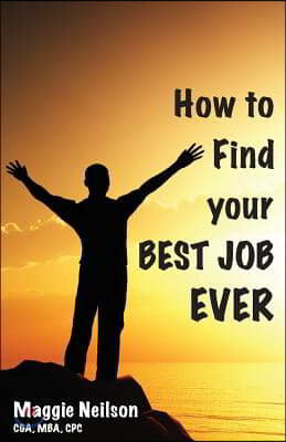 How to Find your Best Job Ever