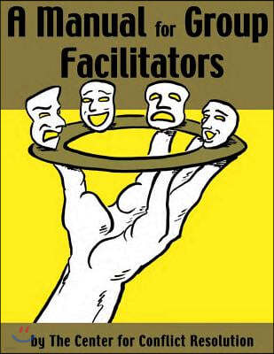 A Manual for Group Facilitators